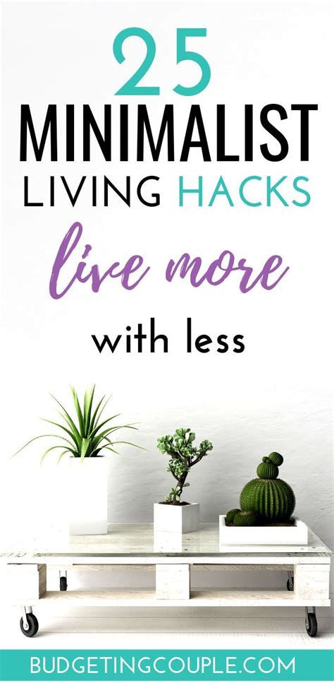 Minimalist Living 25 Tips To Simplify Your Life With Minimal Effort