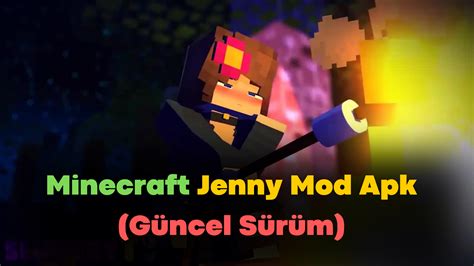 Minecraft Jenny Mod Apk İndir Güncel Sürüm 2021