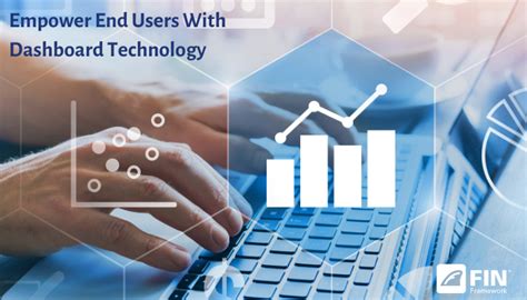 Empower Your End Users With Dashboard Technology