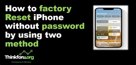 How To Factory Reset Iphone Without Password By Using Two Method