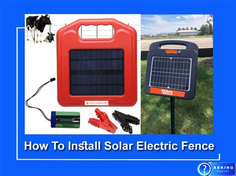 Easiest Steps Of How To Install Solar Electric Fence