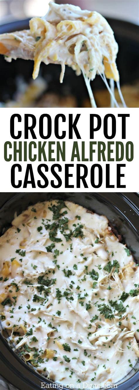 Try This Easy Crock Pot Chicken Alfredo Casserole Recipe This Chicken
