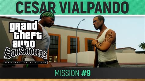 Gta San Andreas Definitive Edition Mission 9 Cesar Vialpando 🏆