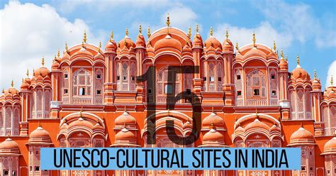 15 Unesco Heritage Cultural Sites In India Architects Urbanism