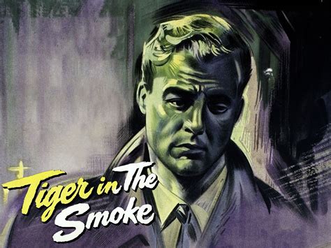 Tiger In The Smoke 1956 On Tv Channels And Schedules Uk