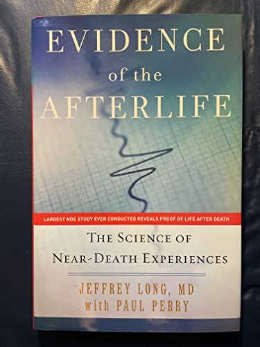 Evidence Of The Afterlife The Science Of Near Death Experiences Long