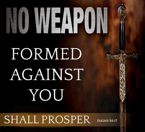 No Weapon Formed Against You Shall Prosper Heavenly Treasures Ministry