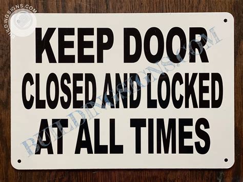 Keep Door Closed And Locked At All Times Sign Hpd Signs The
