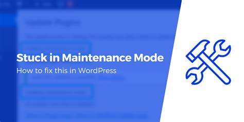 How To Fix Wordpress Stuck In Maintenance Mode In Three Steps Wp Expert