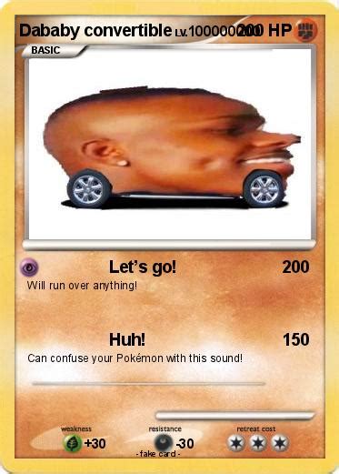 Select from a wide range of models, decals, meshes, plugins. Pokémon Dababy convertible - Let's go! - My Pokemon Card