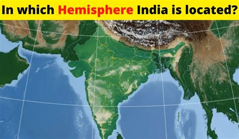 In Which Hemisphere India Is Located Edukar India