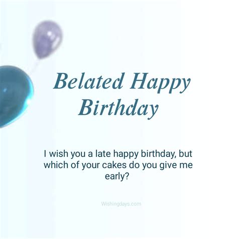 Belated Happy Birthday Wishes Late Birthday Quotes Messages Wishing