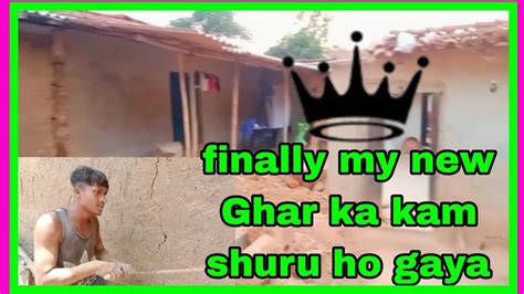 Finally My New Ghar Kam Shuru Ho Gaya Hai ️💓 Youtube