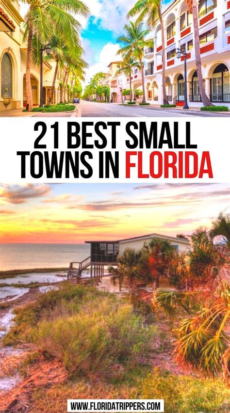 21 Best Small Towns In Florida Florida Travel Travel Usa Road Trip Fun