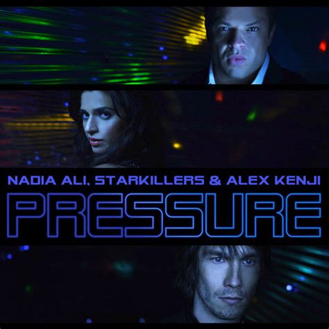 Pressure Alesso Remix Song And Lyrics By Nadia Ali Starkillers