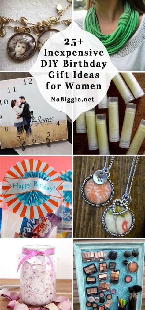Inexpensive Diy Birthday Gift Ideas For Women