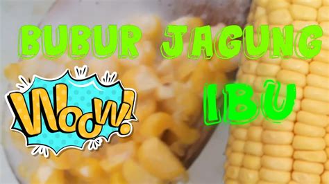 Cara masak bubut beras jagung. Resepi Cara Masak Bubur Jagung @ Qaseh Ibu - YouTube