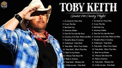 toby keith greatest hits top 20 best country songs of toby keith toby keith collection 2022