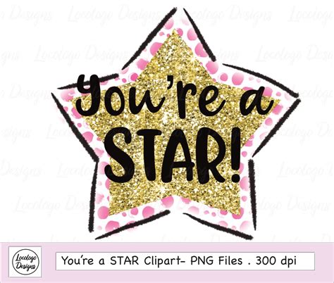 Youre A Star Star Clipart Gold Star Png For Etsy