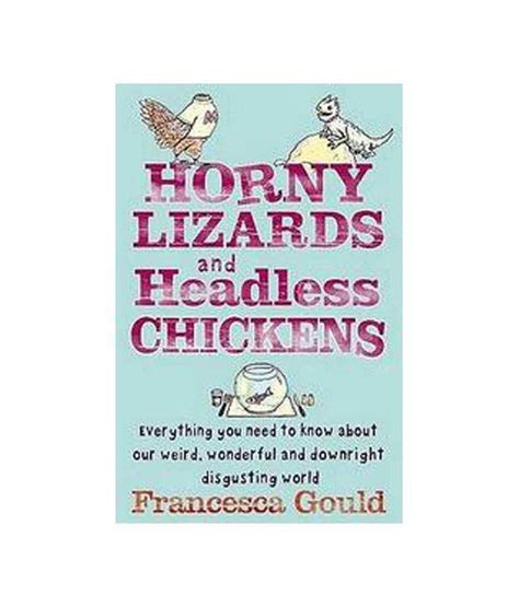Horny Lizards And Headless Chickens Buy Horny Lizards And Headless