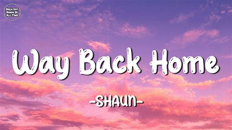 SHAUN Feat Conor Maynard Way Back Home Lyrics Sam Feldt Edit Remember When I Told You