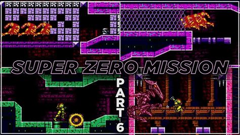 Metroid Super Zero Mission Hard Mode Part 6 Youtube