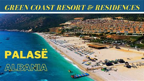 Palasë Summer 2021 Green Coast Resort 🇦🇱 Vlorë Albania Drone