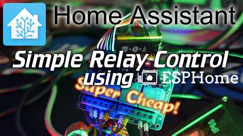 Home Assistant: Simple relays with ESPhome - Intermittent Technology