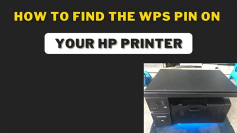 How To Find The Wps Pin On Your Hp Printer Lets Find It