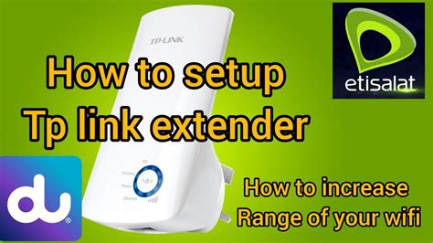 How To Increase Your Wifi Range How To Setup Tp Link Wifi Extender