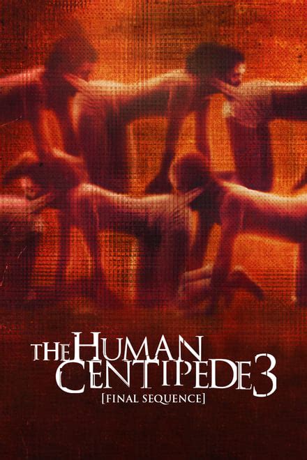 The Human Centipede 3 Final Sequence 2015 Posters — The Movie