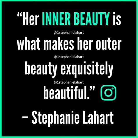 Inspirational Inner Beauty Quotes For Her Stephanie Lahart Inner