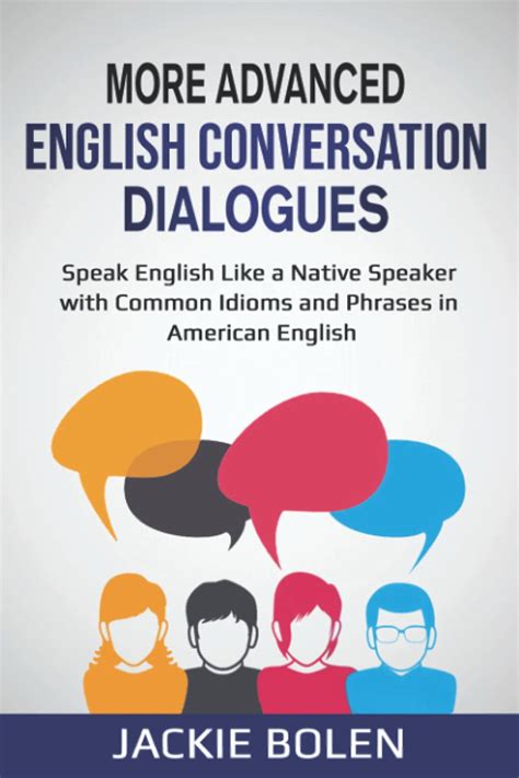 Buy More Advanced English Conversation Dialogues Speak English Like A Native Speaker With