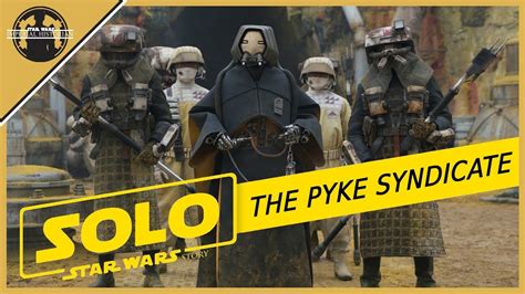 The Pyke Syndicate Star Wars Lore Youtube