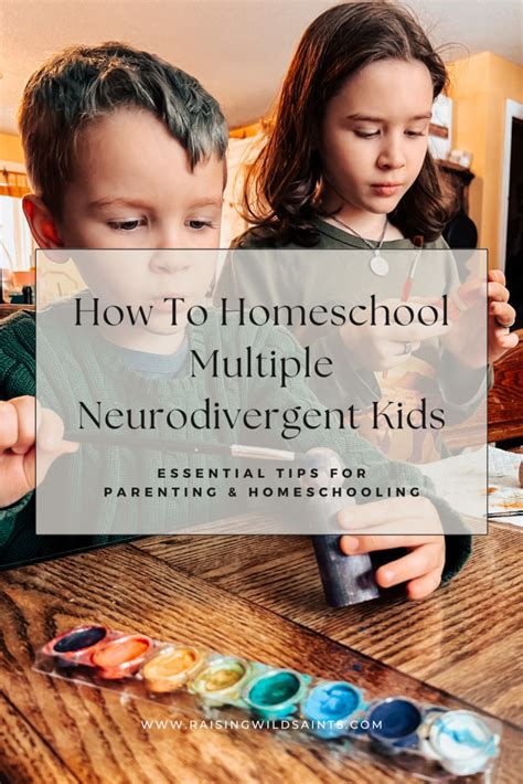 How To Homeschool Multiple Neurodivergent Kids Raising Wild Saints