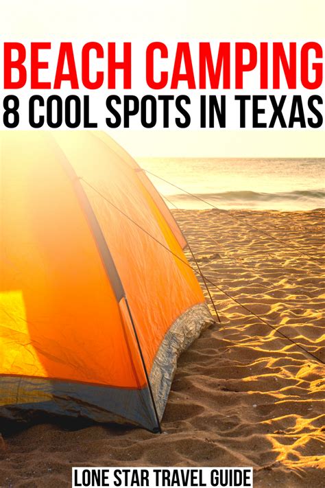 Texas Beach Camping 8 Cool Places To Camp On The Beach