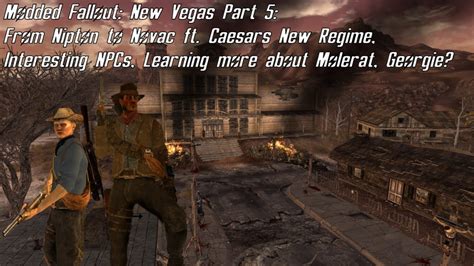 Fallout New Vegas Part 5 From Nipton To Novac Ft Caesars New Regime