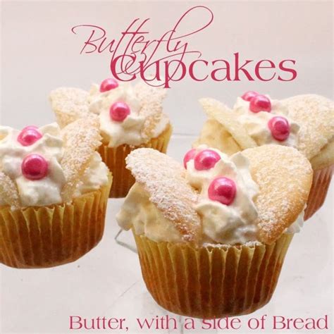Butterfly Cupcakes Butter With A Side Of Bread