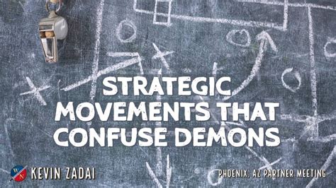 Strategic Movements That Confuse Demons Kevin Zadai Youtube