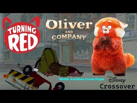Turning Red And Oliver Company Crossover Meilin Accident Crash Fagin Deleted Scenes YouTube