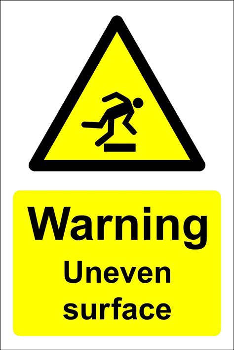 Warning Uneven Surface Safety Sign 1 2mm Rigid Plastic 200mm X 150mm Uk Diy And Tools