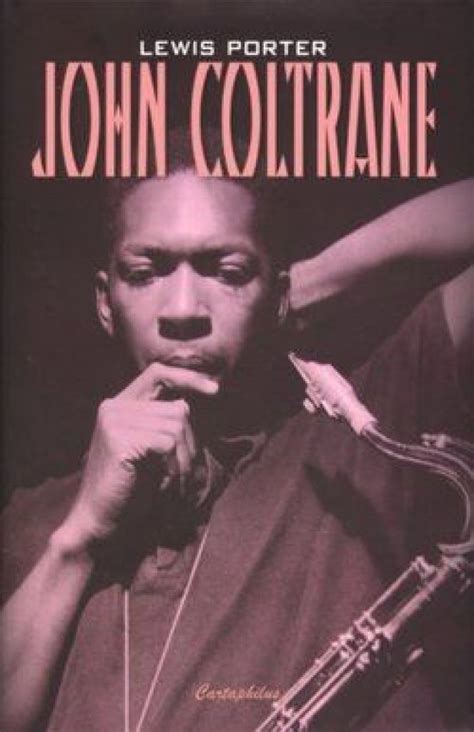 Könyv Lewis Porter John Coltrane