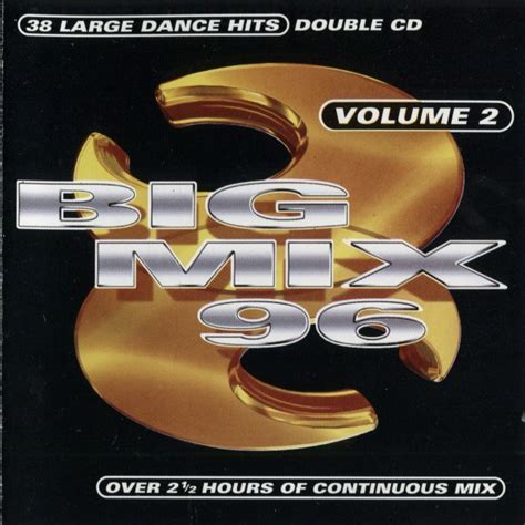 Big Mix 96 Volume 2 1996 Cd Discogs