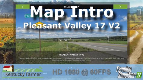 Pleasant Valley 17 V2 Map Intro Farming Simulator 17 Youtube
