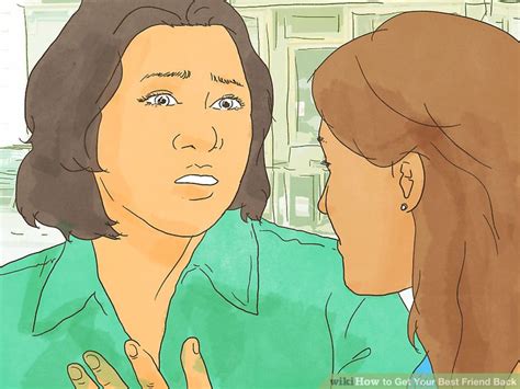 4 Ways To Get Your Best Friend Back Wikihow