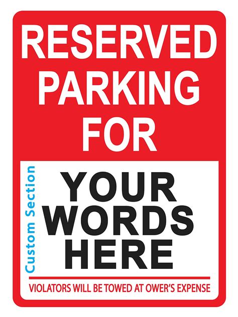 Reserved Custom Wording Parking Sign