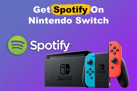 Can You Get Spotify On Nintendo Switch 2 Ways To Play Songs Alvaro
