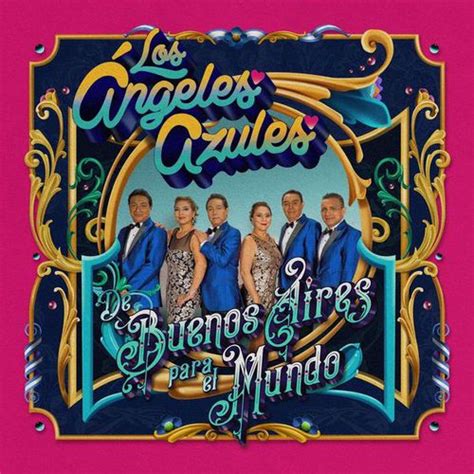 Los Ángeles Azules Presentan Nuevo álbum Con Grandes Colaboraciones