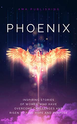 Phoenix Inspiring Stories Of Women Who Have Overcome Challenges