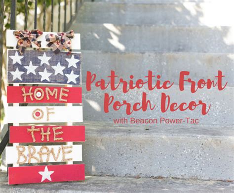 Patriotic Font Porch Decor With Beacon Power Tac